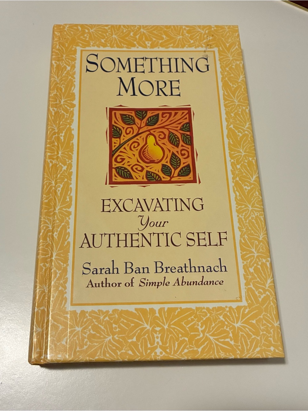 Something More: Excavating Your Authentic Self - Yellow Hardcover